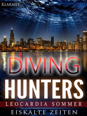 cover image of Diving Hunters--Eiskalte Zeiten. Erotik--Thriller